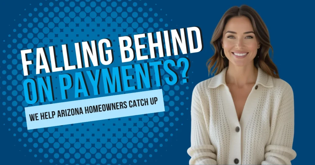 A professional woman with a reassuring smile stands beside text that reads "Falling Behind on Payments? We Help Arizona Homeowners Catch Up" — representing The Offer Company’s support for homeowners facing financial hardship.