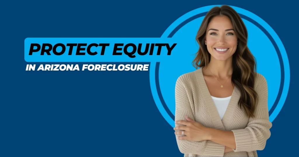 The Offer Company explains how Arizona homeowners can protect equity by selling before foreclosure.
